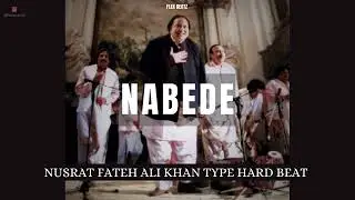 [FREE]  NABEDE X NUSRAT FATEH ALI KHAN TYPE HARD BEAT | prodby.FLEXBEATS