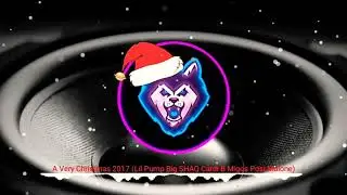A Very Christmas 2017 (Lil Pump, Big SHAQ, Cardi B, Migos, Post Malone)