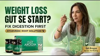 Poor Digestion Is Stopping Your Weight Loss | Ayurvedic Gut Health Solution
