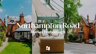 LIFESTYLE TOUR | Northampton Road, Market Harborough