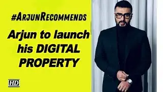 Arjun to launch his DIGITAL PROPERTY called &lsquo;Arjun Recommends&rsquo;