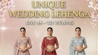 Unique Wedding Lehenga Collection 👰 | Princess Bridal Looks | Live 4K 3D Viewing | #video #love #yt