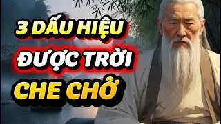 Nếu Bạn Thuộc 1 Trong 3 Loại Người Này, Trời Đã Âm Thầm Che Chở Bạn | Bí Quyết Thánh Hiền 