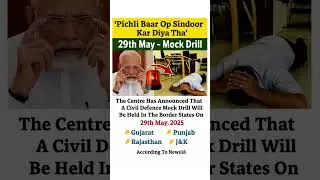 Civil defence mock drill on May 29 in border states: Gujarat, Punjab, Rajasthan, J&K.