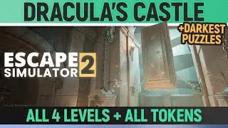 Escape Simulator 2 - Dracula's Castle - All Puzzle Solutions, All Tokens & Darkest Puzzles
