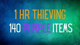 Day 7: 3/140 Purple Items + Daily 1 Hour Thieving 140 Items [Cipher's Midden, Apocrypha]