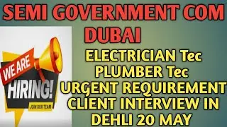 SEMI GOVERNMENT COMPANY DUBAI  URGENT REQUIREMENT