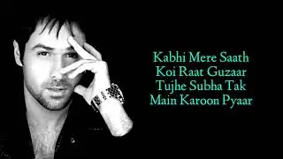 Bheege Hoth Tere Pyasa Dil Mera LYRICS   Murder   Kunal Ganjawala   Emraan Hashmi,Mallika Sherawat 1