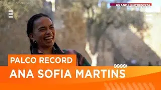 Ana Sofia Martins' Career - 'Palco Record'