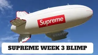 SUPREME BLIMP WEEK 3!!! YEEZY GIVEAWAY!!!!!