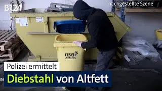 Knapp 3.000 Euro Beute: Altfettdiebe auf Beutezug in Franken | BR24
