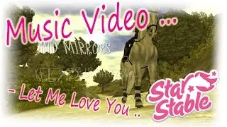 ♡ Star Stable Online  ♡ -   Music Video | Special |  ♡