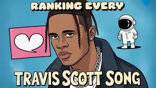 Ranking Every Travis Scott Song