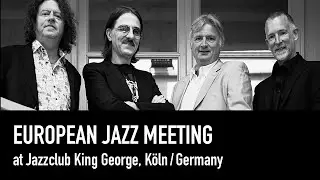 European Jazz Meeting plays «European Jazz Meeting» at King Georg, Cologne (Germany) #jazz #live