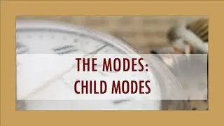Introducing Child Modes