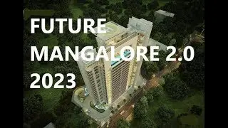 Biggest Future Projects in MANGALORE/MANGALURU 2.0