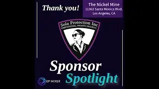 EP Mixer Los Angeles Sponsor Spotlight w/Sola Engstrom of Sola Protection!