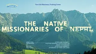 The native missionaries of Nepal | Christian documentary