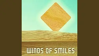 Winds of Smiles