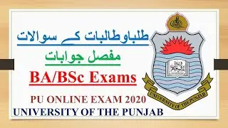 Answers of Students latest Queries regarding BA/BSc online Exam 2020.