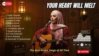 🌙 Beautiful Arabic Songs 2025 | Islamic Spiritual Music to Relax and Reflect