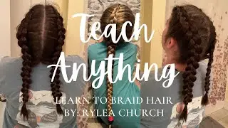 TEACH ANYTHING- Learn to Braid Hair