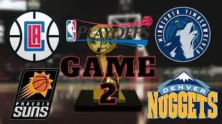Game 2 NBA PLAYOFFS Clippers vs Suns & T'Wolves vs Nuggets