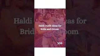 Haldi Outfit Idea for Bride 👰🏻&zwj;♀️ and Groom🤵&zwj;♂️ | Latest Trends 2025 | #haldi #shorts #trending
