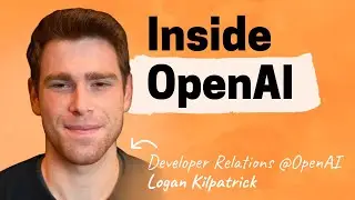 OpenAI изнутри | Логан Килпатрик (руководитель отдела по работе с разработчиками)