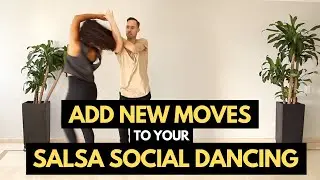 Adding New Moves into Your Salsa Social Dancing