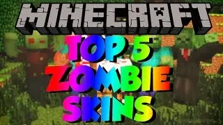 TOP 5 ZOMBIE SKINS // Minecraft Skins