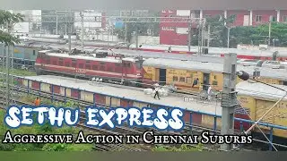 RED BEAST WAP4 ARRAKONAM AGGRESSIVE ACTION IN CHENNAI SUBURBS WITH SETHU EXPRESS
