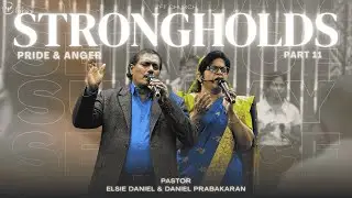 STRONGHOLDS LIVE | PART 11 | 14th Sept 2025 | Rev. Elsie Daniel | Ps. Daniel Prabakaran | #zftchurch