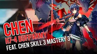 [Arknights] Chen Skill 3 Mastery 3 Buff Army Showcase (feat. H7-4 Patriot)