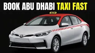 How To Book a Taxi in Abu Dhabi EASY GUIDE on How to Get Taxi in Abu Dhabi