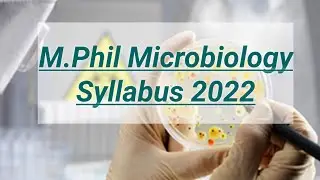 M.Phil Microbiology Syllabus! 2022 Full details?
