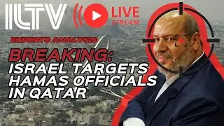 ILTV On The Hour | BREAKING: Israel Assassination Strike Hits Senior Hamas Officials in Qatar
