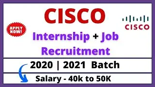 Cisco Internship Recruitment 2021|2020 - Cisco Freshers Hiring 2021 and 2020 | off campus internship