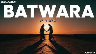 BATWARA - MAGGI - X | New Sad Hindi Rap Song 2025 | Official Audio | Latest Rap Song&rdquo;