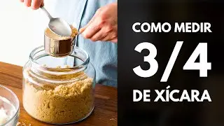 COMO MEDIR 3/4 DE XÍCARA [DICAS DA CHEF]