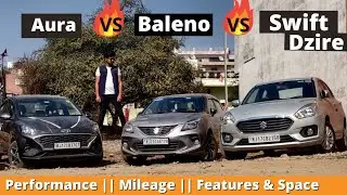HYUNDAI AURA SX VS Maruti Suzuki SWIFT DZIRE VS BALENO ZETA Mileage & Performance Comparison Review