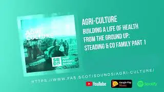 Agri Culture &ndash; Building A Life Of Health From The Ground Up: Steading & Co Family (Part 1)