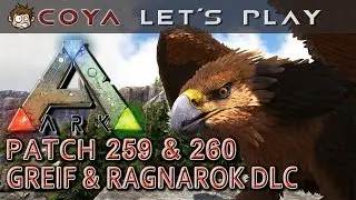 ARK &bull; RAGNAROK ALS DLC - Die neuen Greifen &bull; PATCH 259 & 260 &bull; ARK  Ragnarok Deutsch German