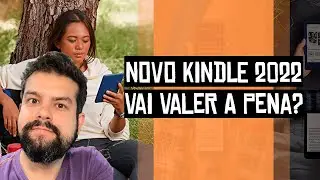NOVO KINDLE 2022 VAI VALER A PENA?