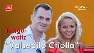 Tango waltz &ldquo;Valsecito Criollo&rdquo;. Dance Nikita Kupreykin and Julia Winar. Танго-вальс.