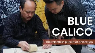 Blue Calico: A fifth generational artisan's relentless pursuit of perfection