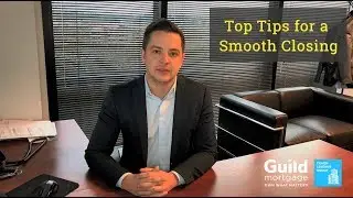 Top Quick Tips for a Smooth Mortgage Closing