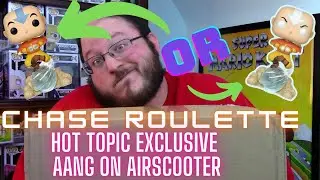 We Play Funko Pop CHASE ROULETTE For Another Round - Aang On Airscooter - Hot Topic Exclusive!