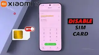 Как отключить SIM-карту на Xiaomi 17 Pro