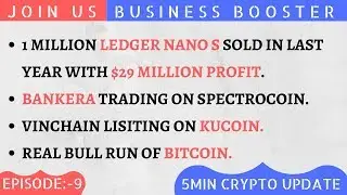 Ledger Nano S ($29M Profit) ! Bankera Price Prediction ! Vinchain Listing ! Bitcoin News